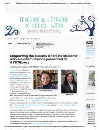 thumnail for Marquart and Counselman-Carpenter_Supporting the success of online students who are deaf_Lessons presented at #SWDE2017_Blog post for Teaching & Learning in Social Work.pdf