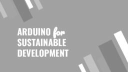 thumnail for Arduino for Sustainable Development.pdf