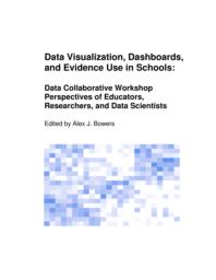 thumnail for Bowers 2021 Data Visualization Dashboards and Evidence Use in Schools.pdf