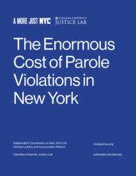 thumnail for Cost_Parole_Violations_in_New_York.pdf