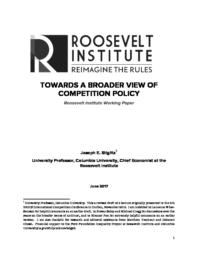thumnail for Towards a Broader View of Competition Policy Roosevelt Working Paper.pdf