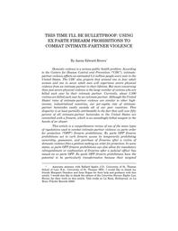 thumnail for HRLR-50.2-Brown_This-Time-Ill-Be-Bulletproof_Using-Ex-Parte-Firearm-Prohibitions-to-Combat-Intimate-Partner-Violence.pdf