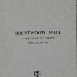 Brentwood Hall, 43-06 45 St...