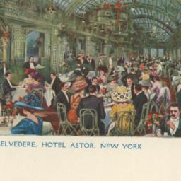 The Belvedere, Hotel Astor,...